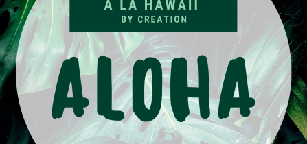 A la Hawaii by Creation